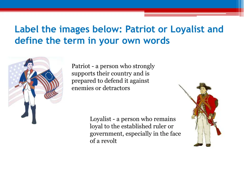 label the images below patriot or loyalist 1