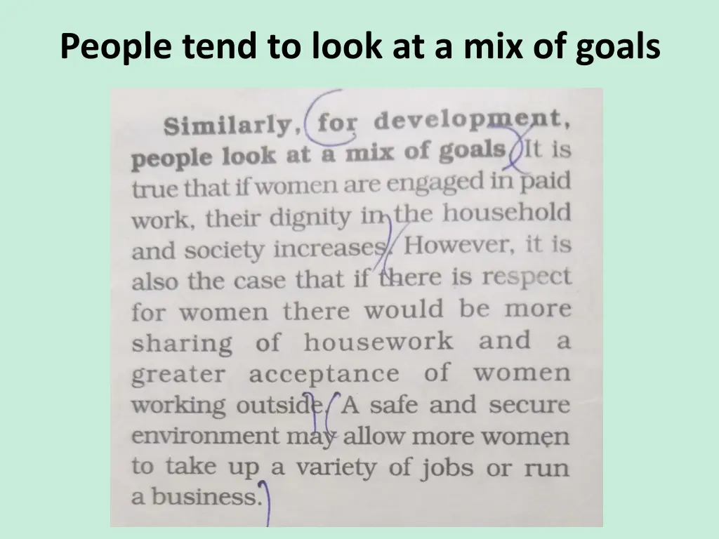 people tend to look at a mix of goals