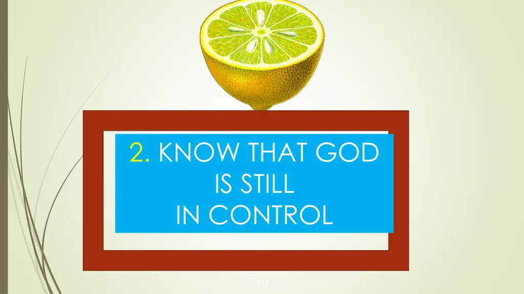 2 know that god is still in control