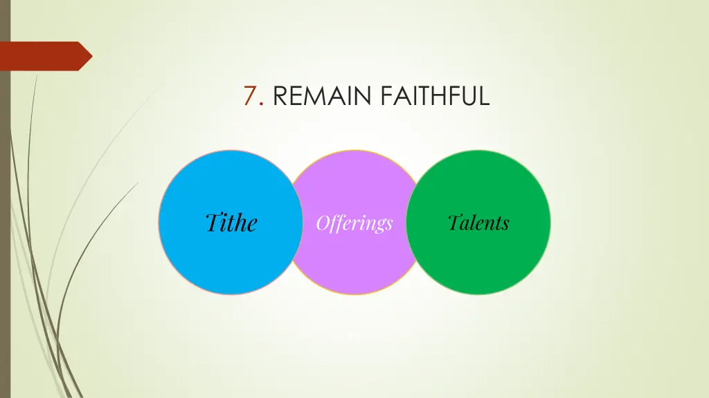 7 remain faithful