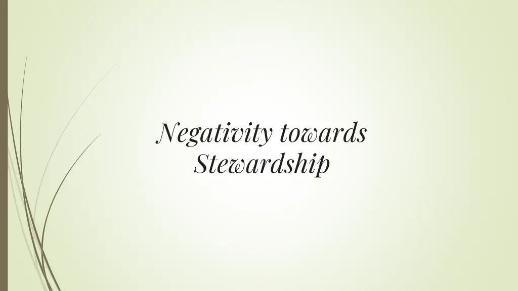 negativity towards stewardship