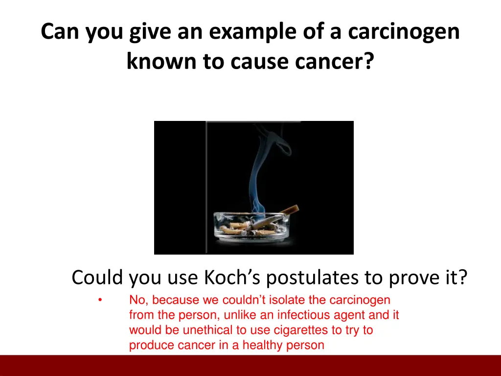 can you give an example of a carcinogen known