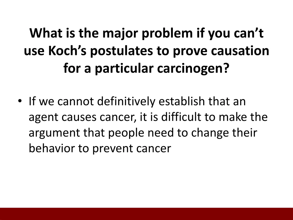 what is the major problem if you can t use koch