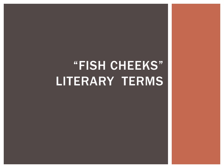 fish cheeks literary terms