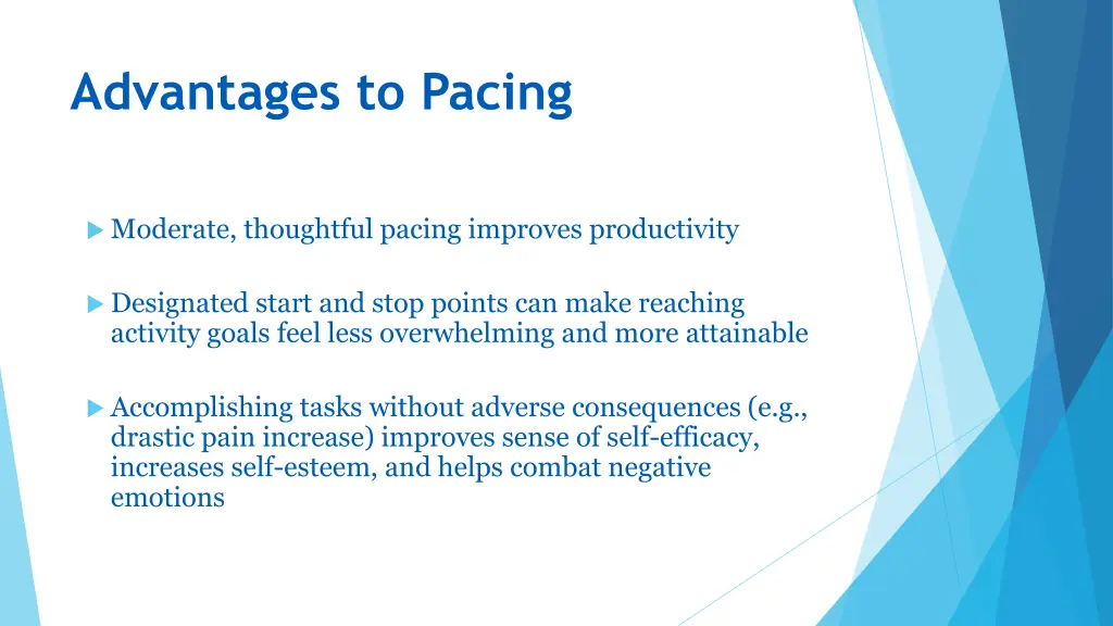 advantages to pacing