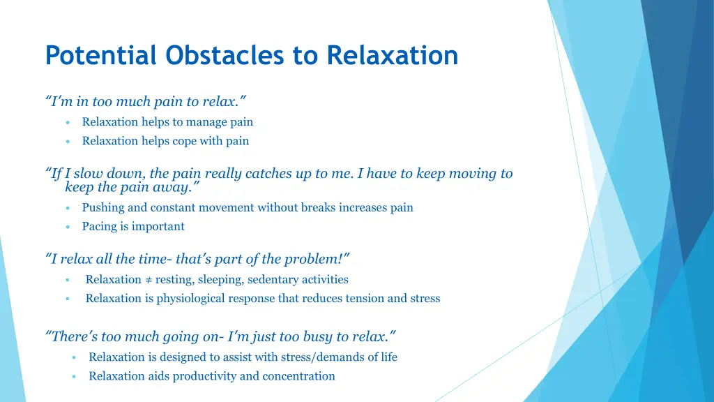 potential obstacles to relaxation