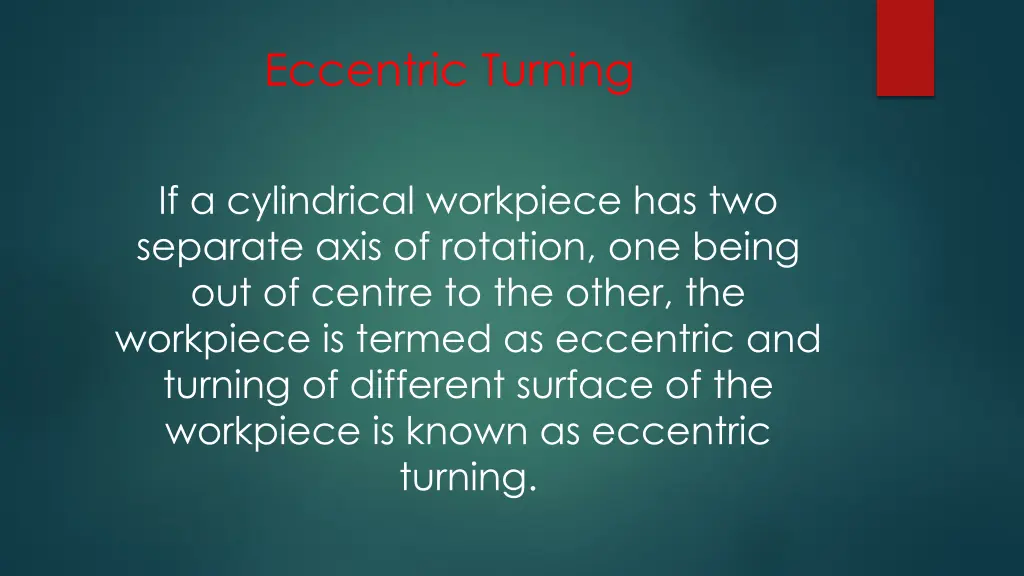 eccentric turning