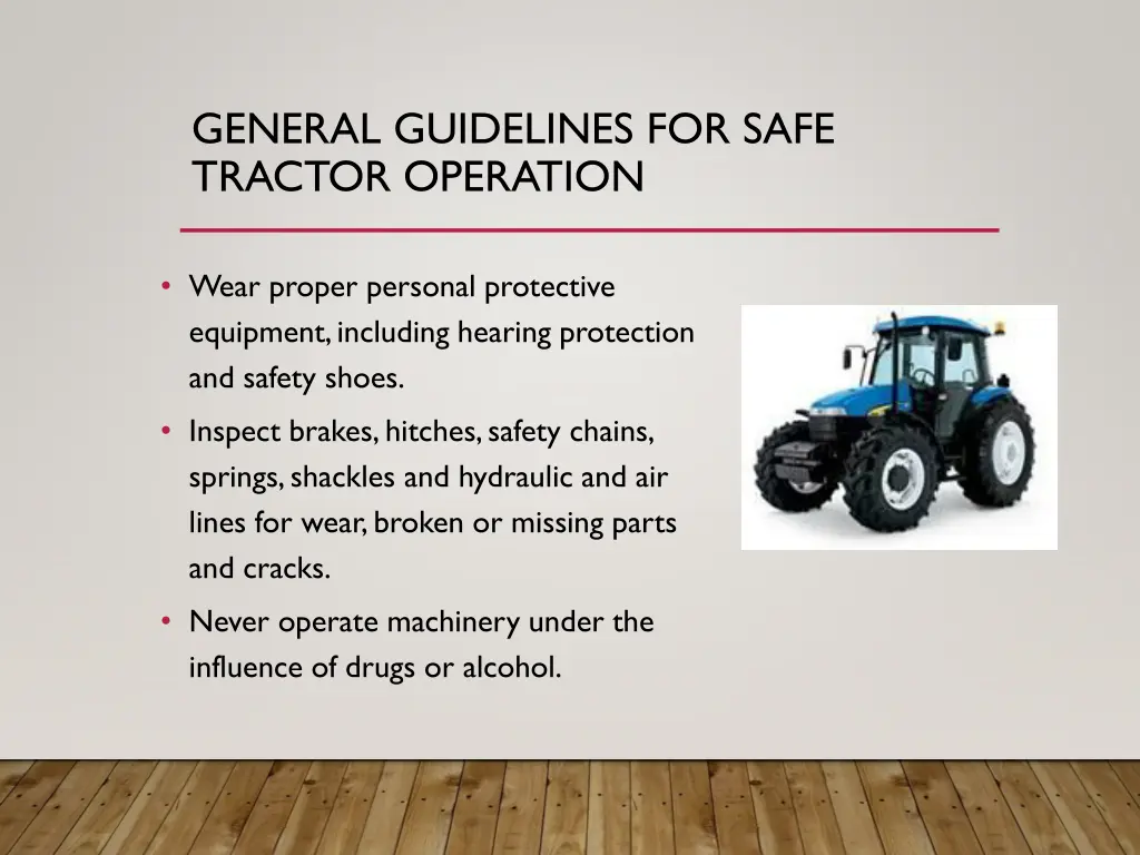 general guidelines for safe tractor operation 4