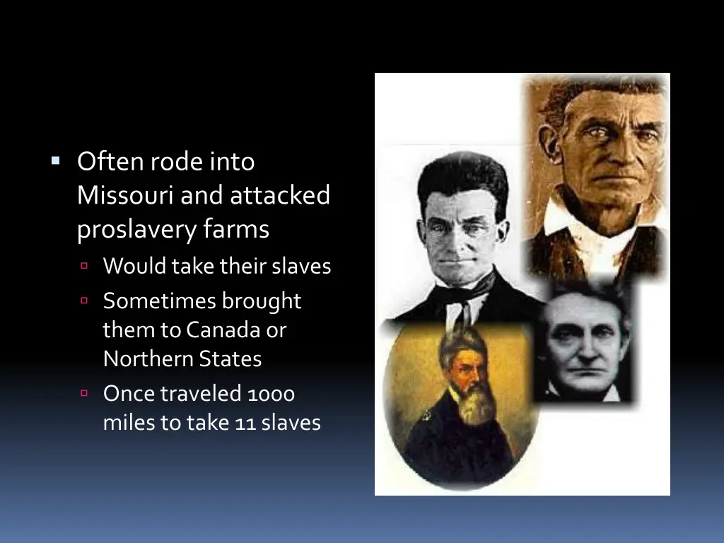 often rode into missouri and attacked proslavery