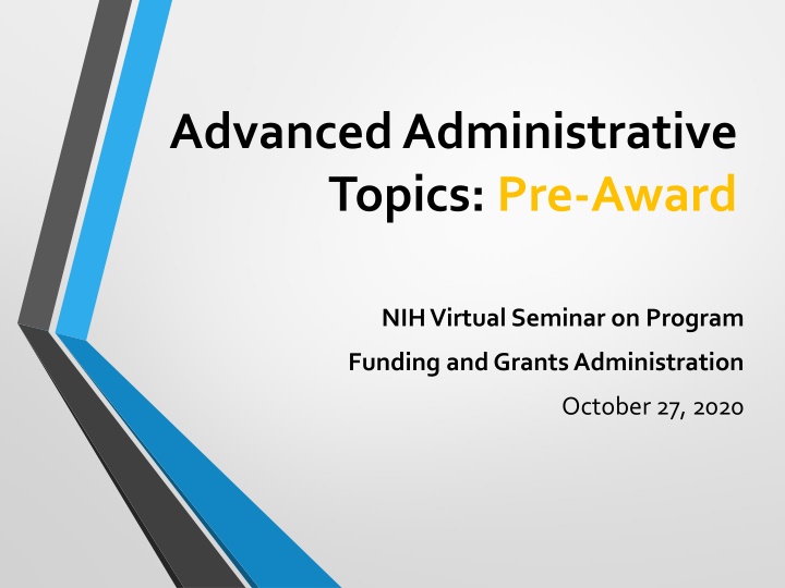 advanced administrative topics pre award