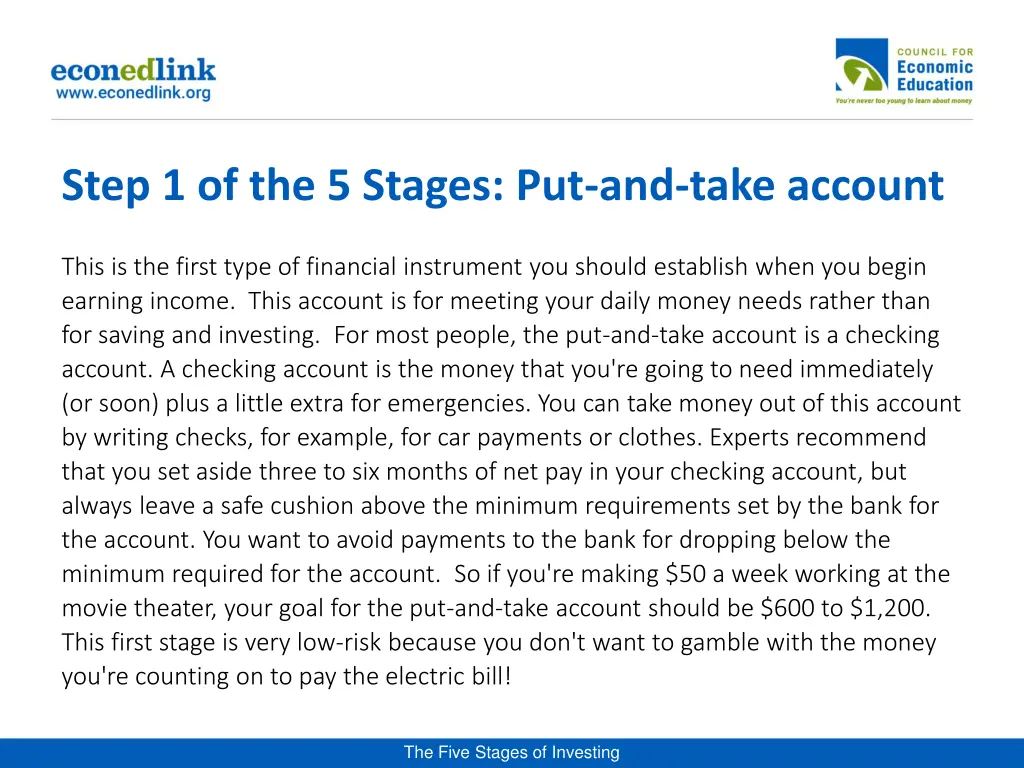 step 1 of the 5 stages put and take account