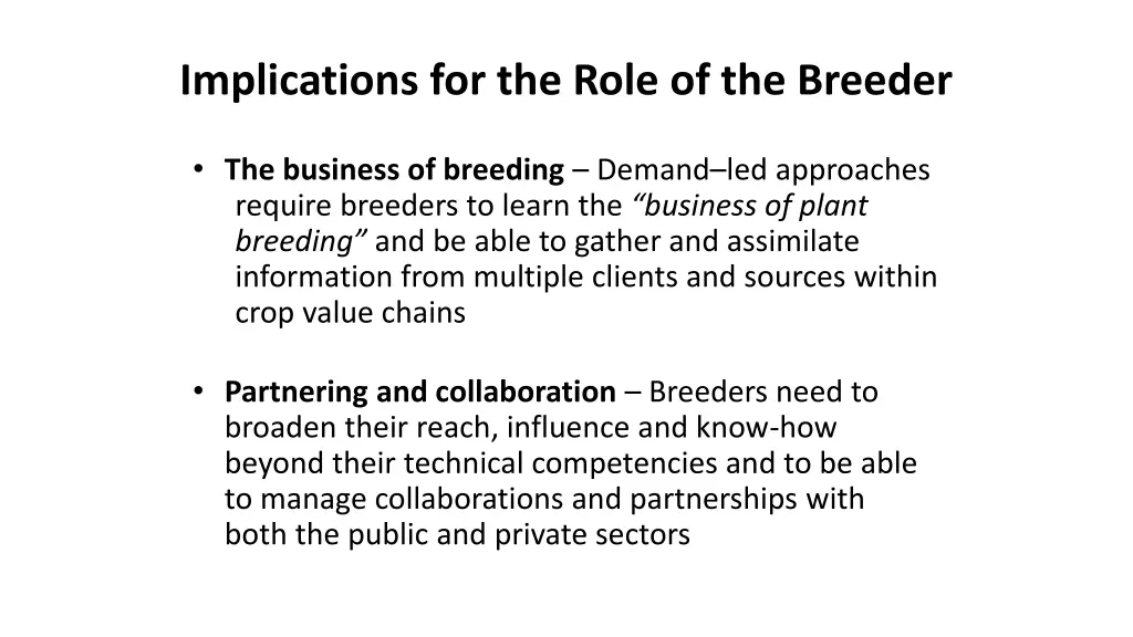 implications for the role of the breeder