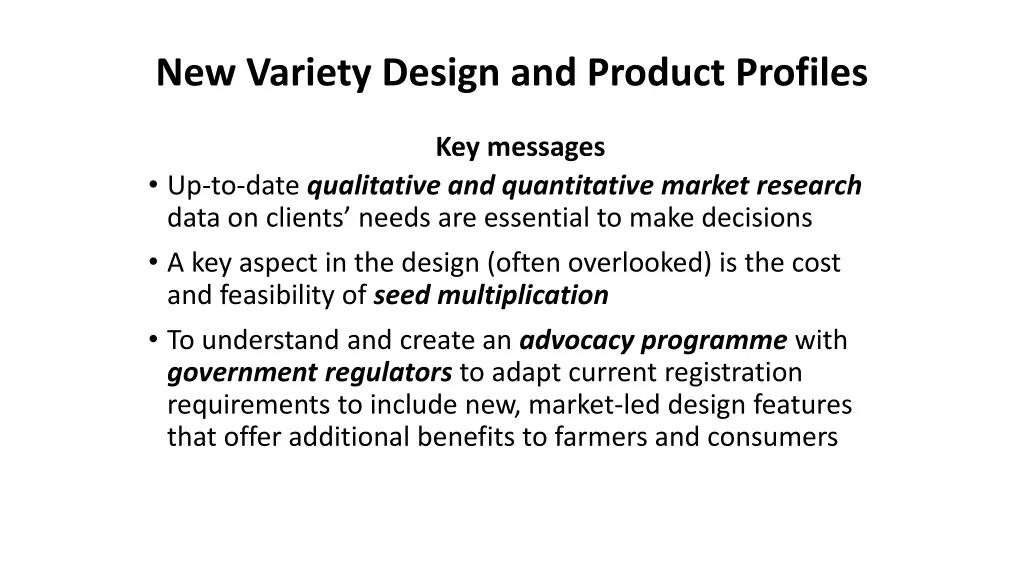 new variety design and product profiles