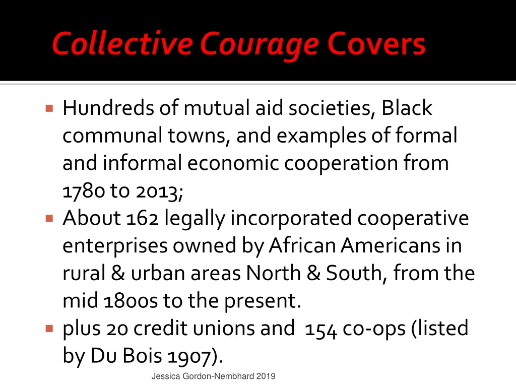 hundreds of mutual aid societies black communal