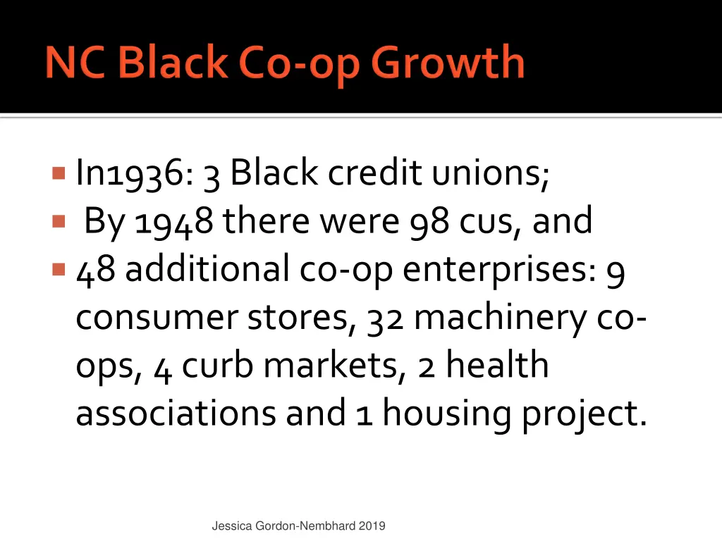 in1936 3 black credit unions by 1948 there were