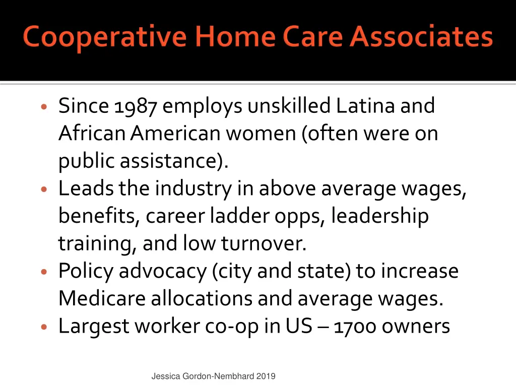 since 1987 employs unskilled latina and african