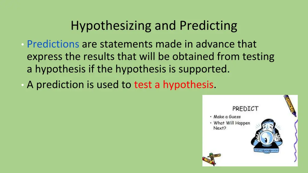 hypothesizing and predicting 1