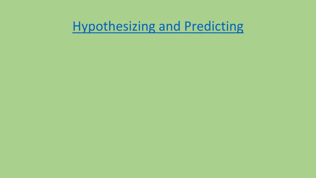 hypothesizing and predicting 3