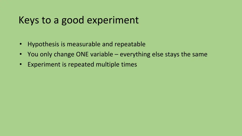 keys to a good experiment