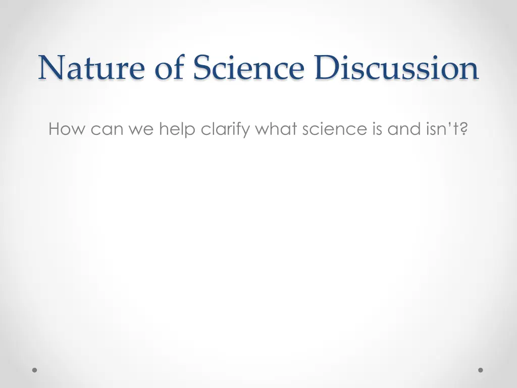 nature of science discussion