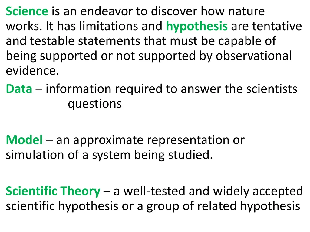 science is an endeavor to discover how nature