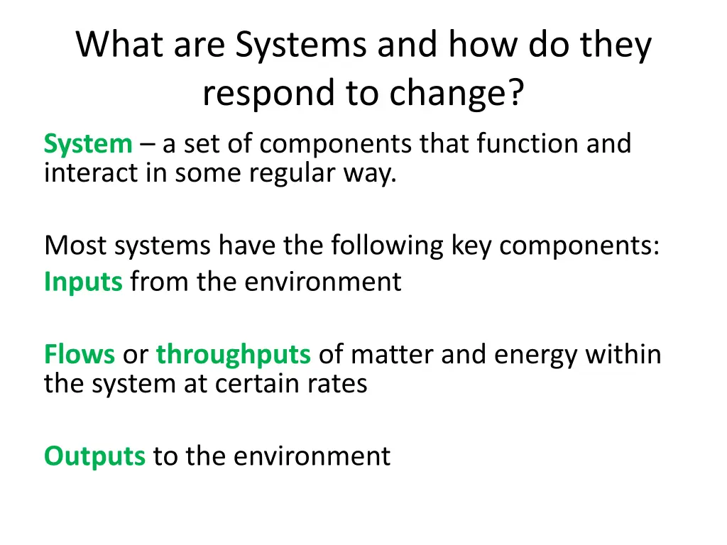 what are systems and how do they respond