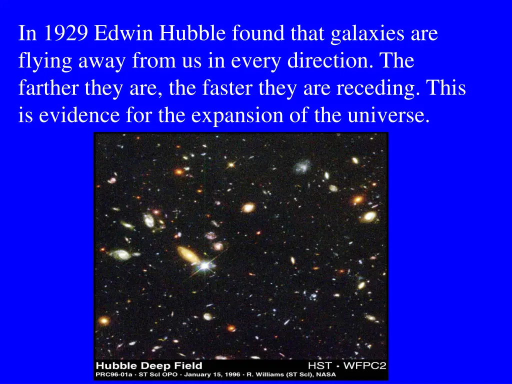 in 1929 edwin hubble found that galaxies