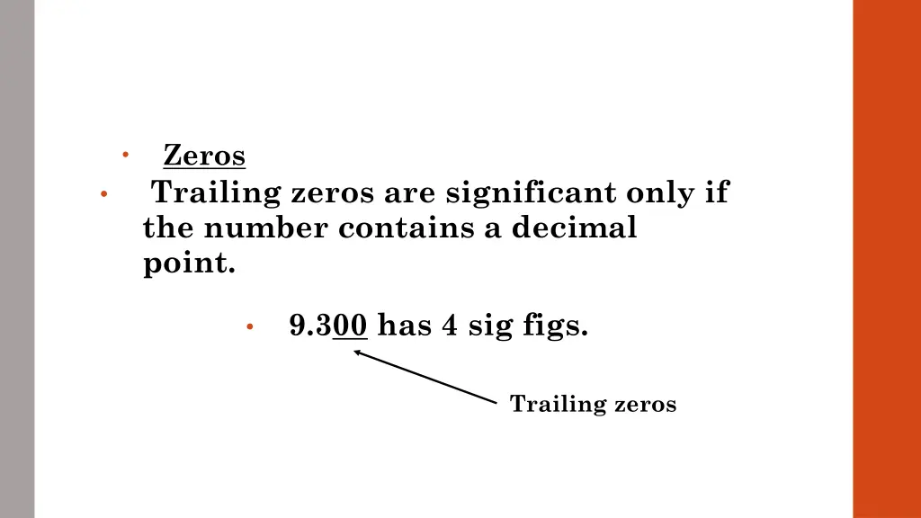 zeros trailing zeros are significant only