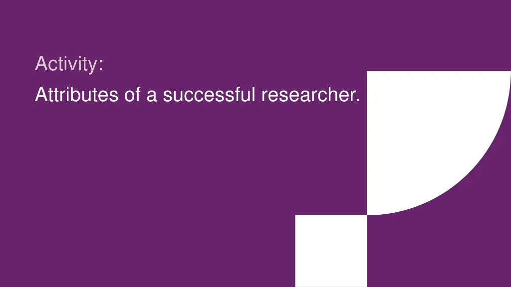 activity attributes of a successful researcher