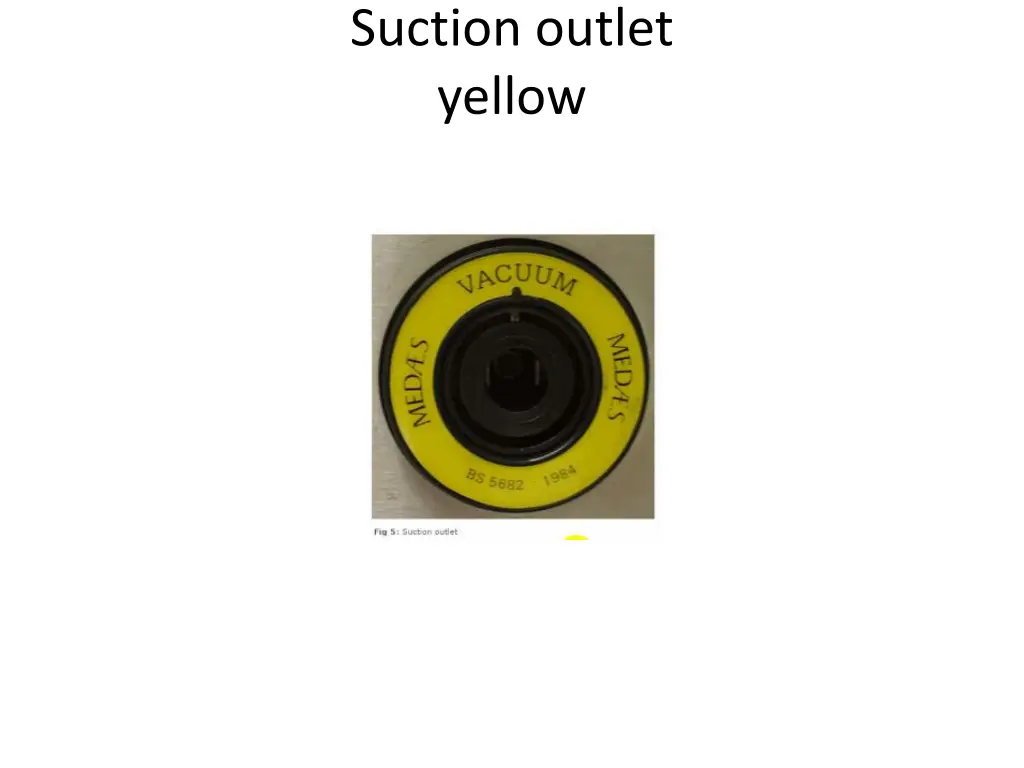 suction outlet yellow