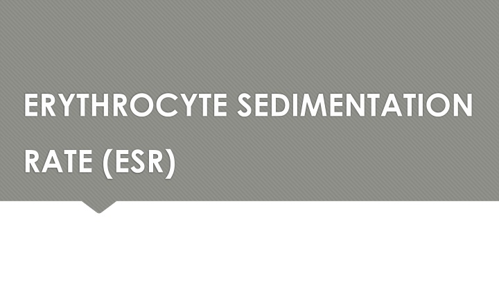 erythrocyte sedimentation