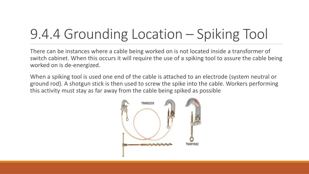 9 4 4 grounding location spiking tool