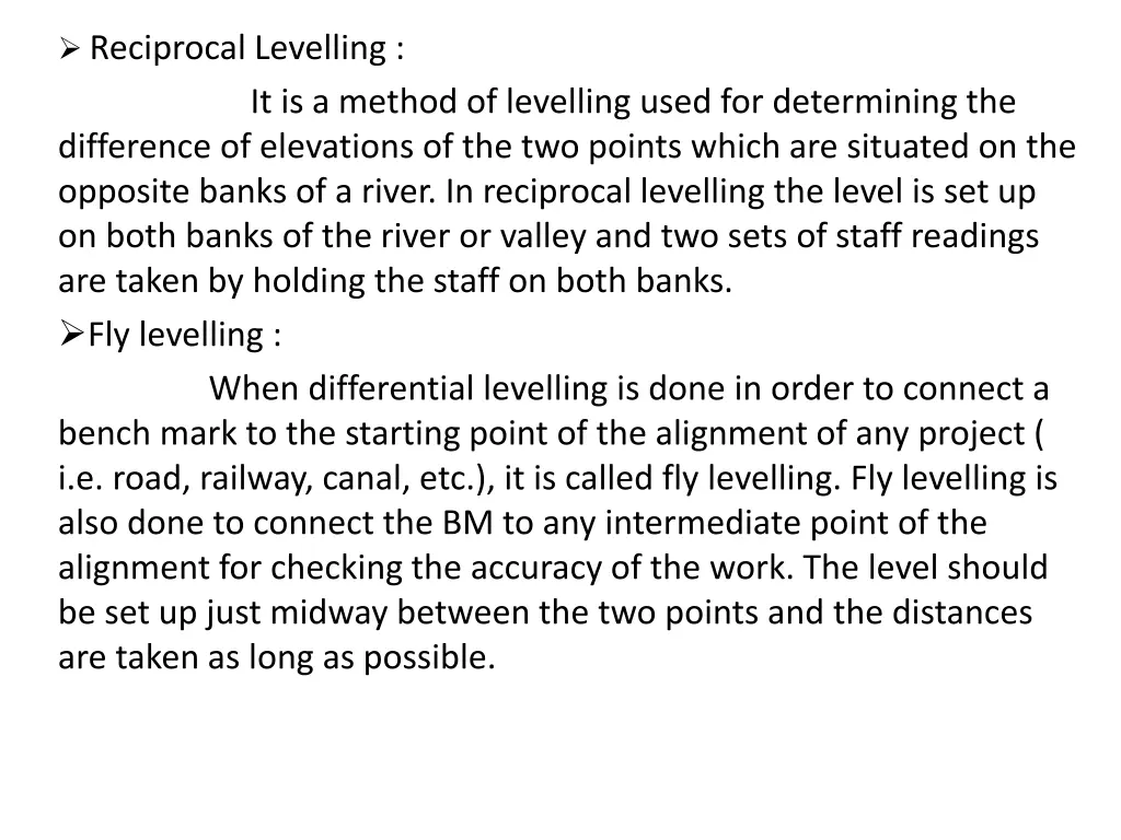 reciprocal levelling it is a method of levelling