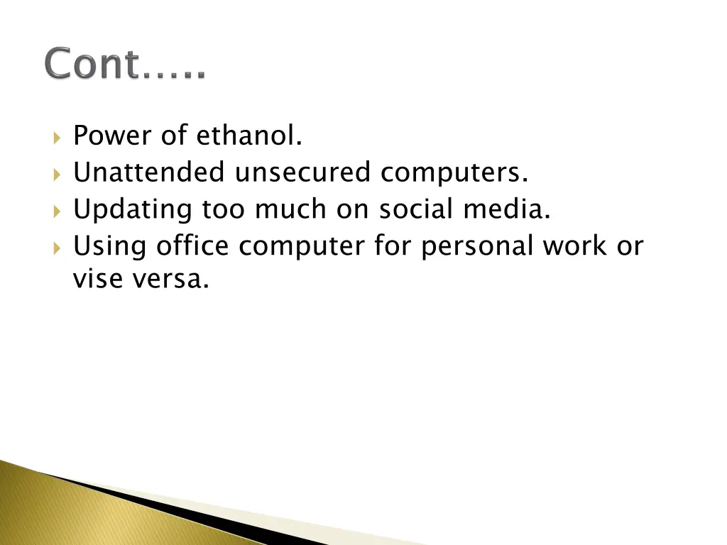 power of ethanol unattended unsecured computers