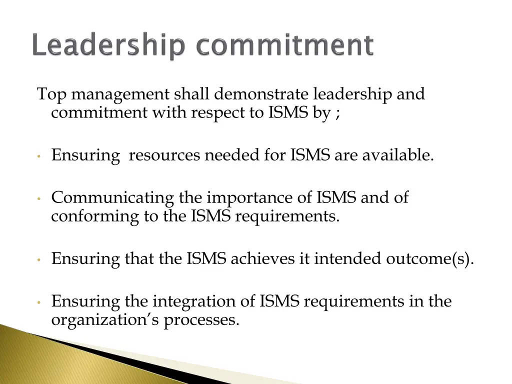 top management shall demonstrate leadership