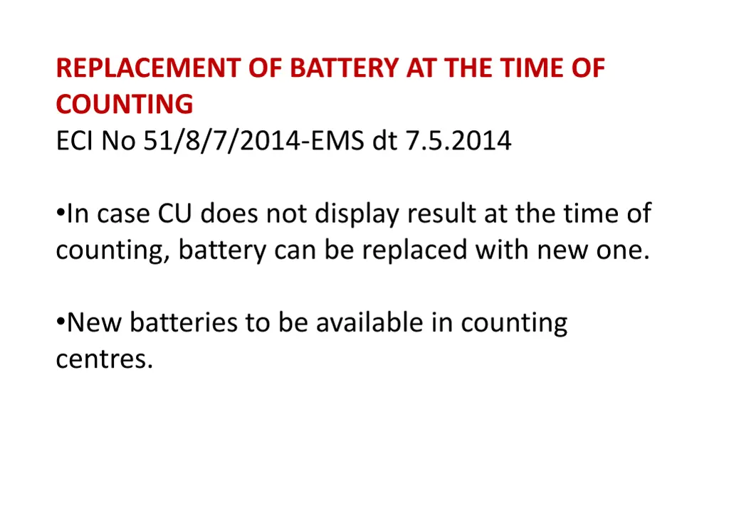 replacement of battery at the time of counting