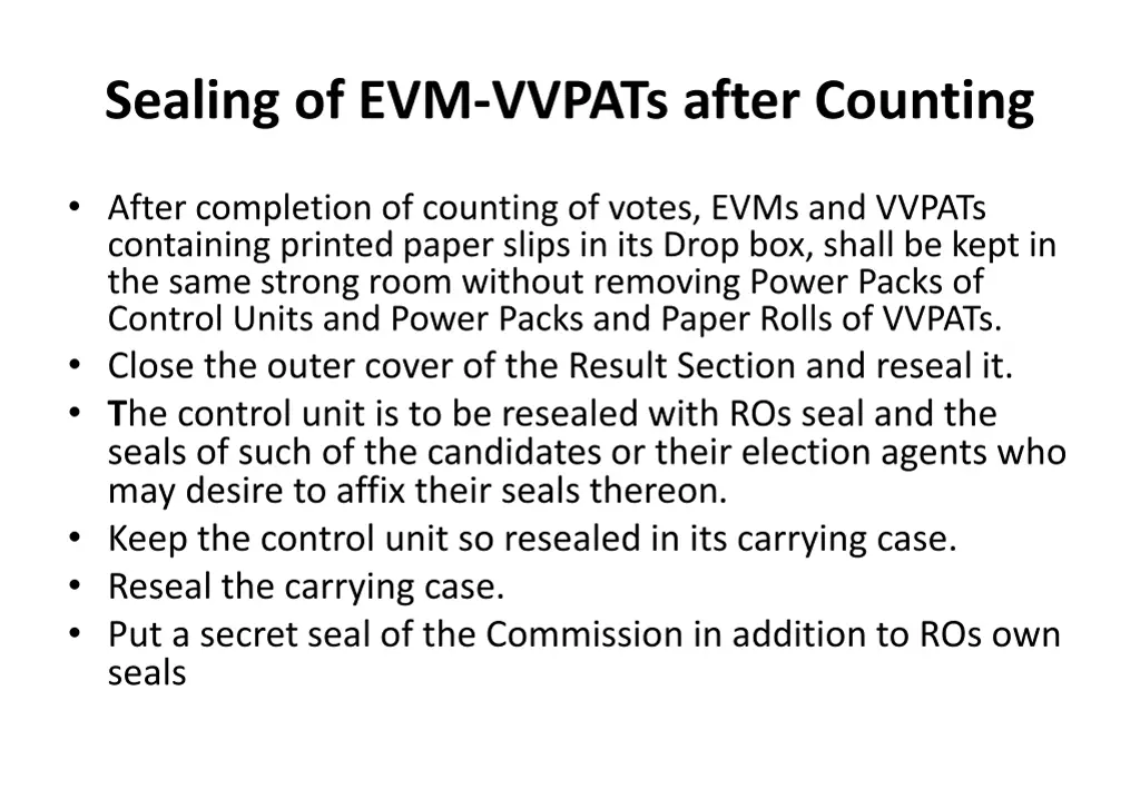 sealing of evm vvpats after counting