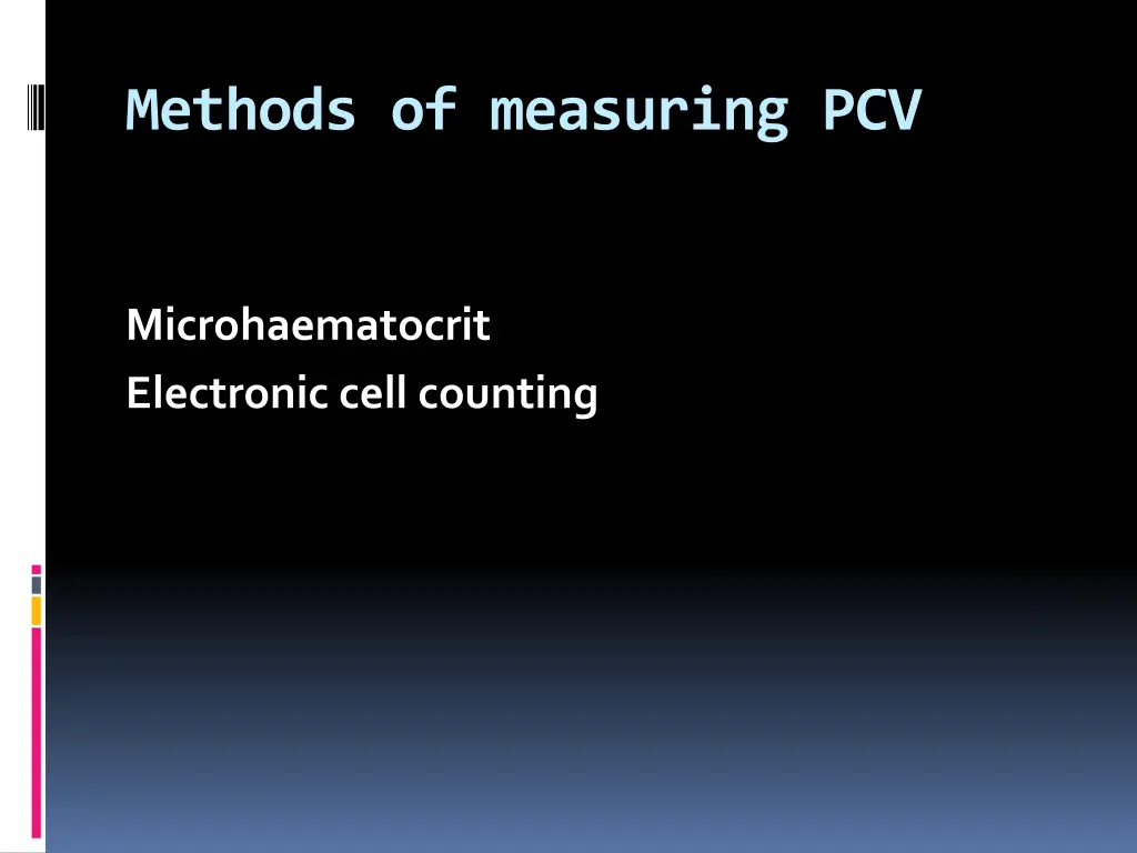 methods of measuring pcv