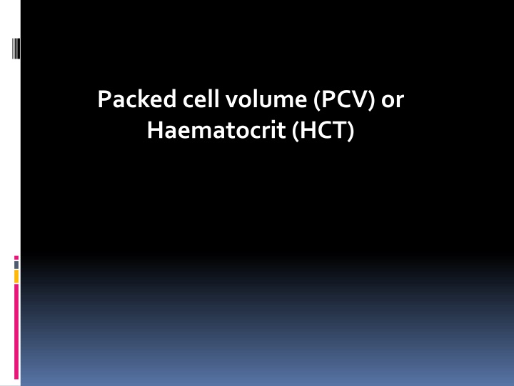 packed cell volume pcv or haematocrit hct