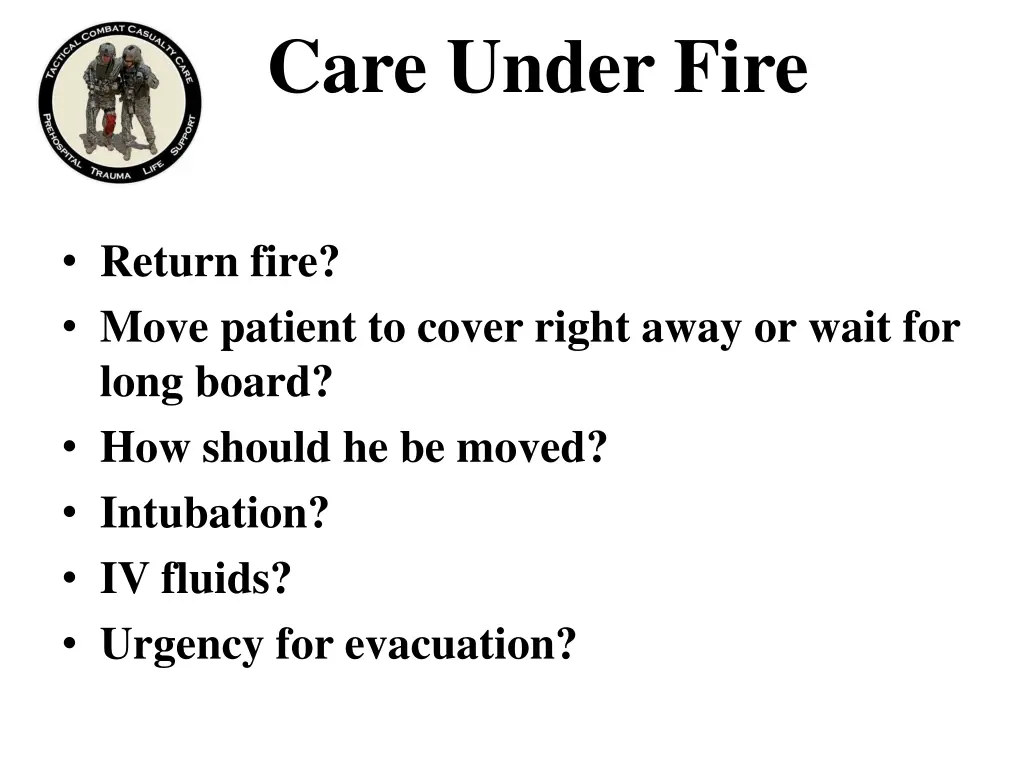 care under fire