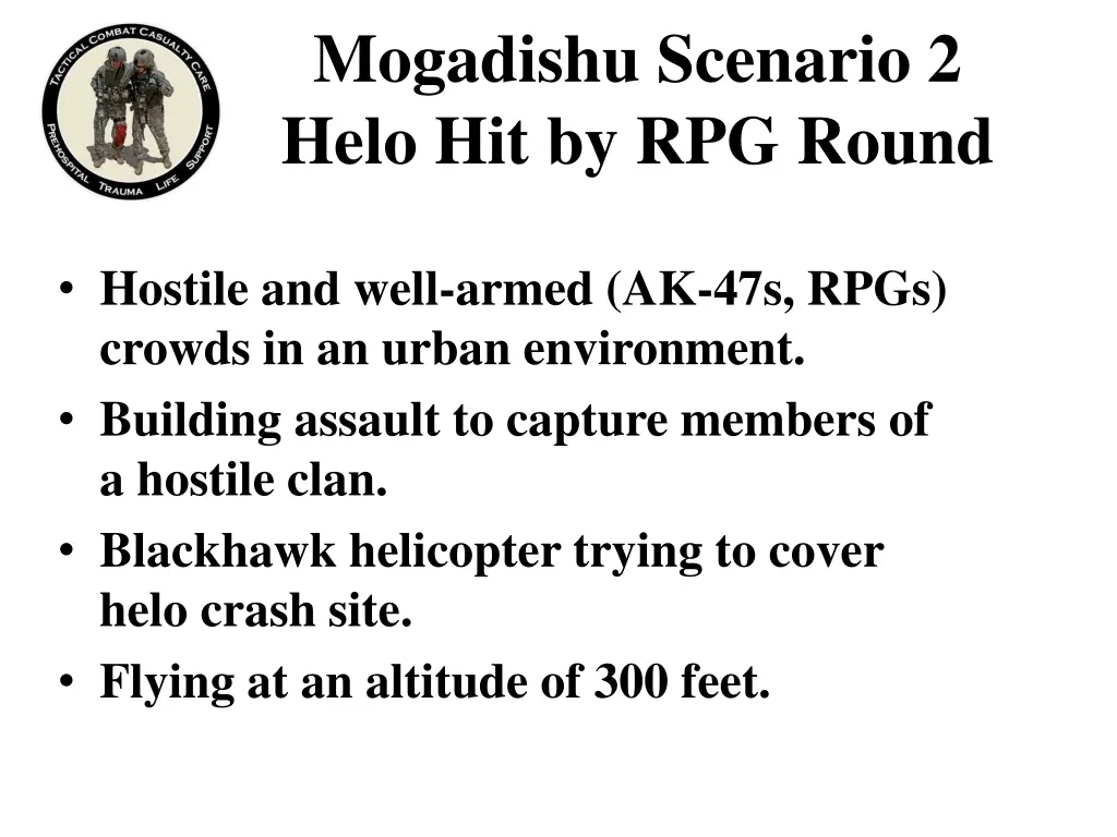 mogadishu scenario 2 helo hit by rpg round 1