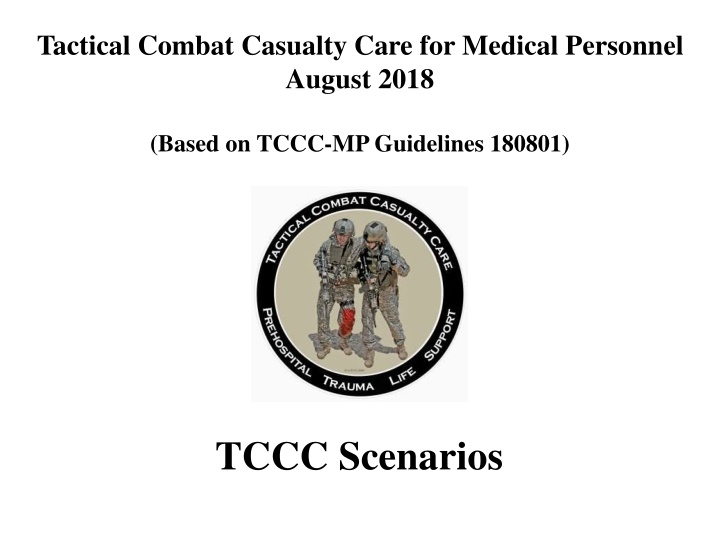 tactical combat casualty care for medical