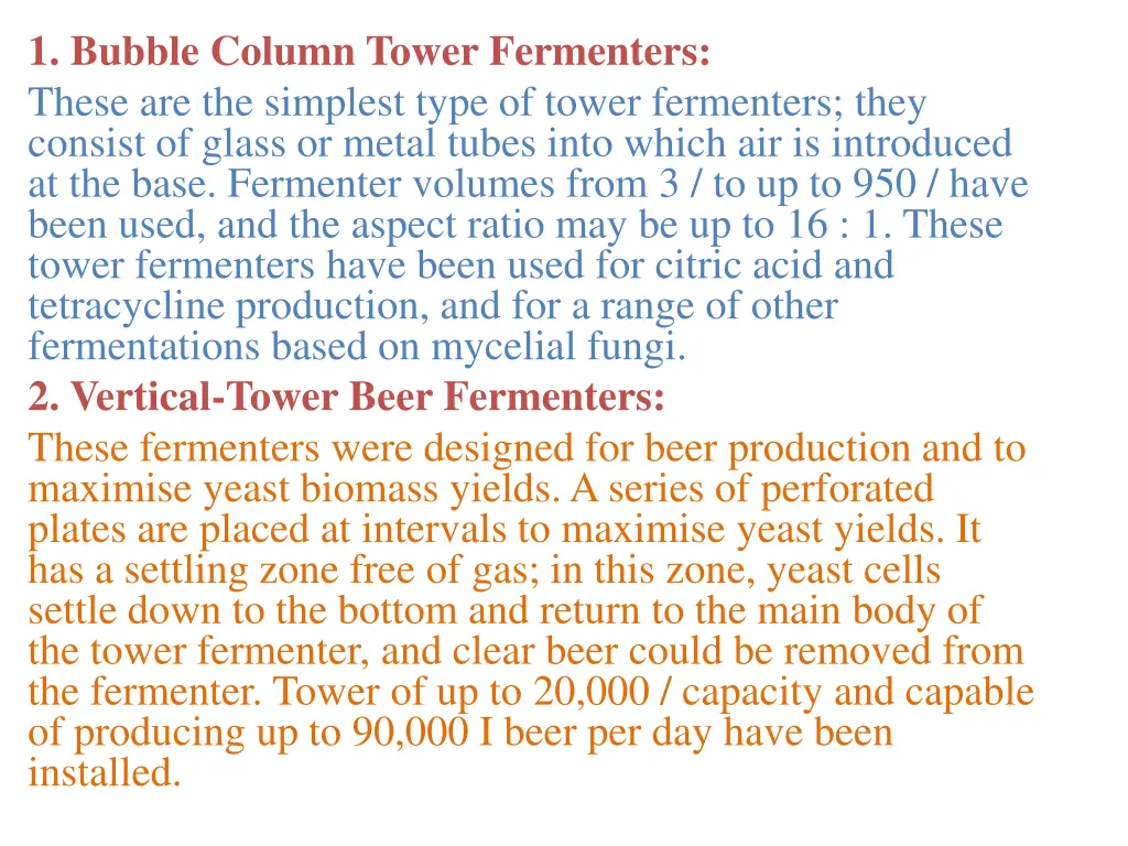 1 bubble column tower fermenters these