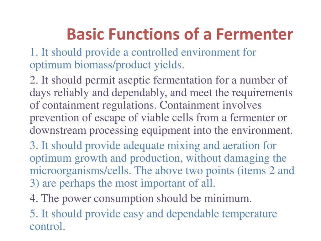 basic functions of a fermenter 1 it should