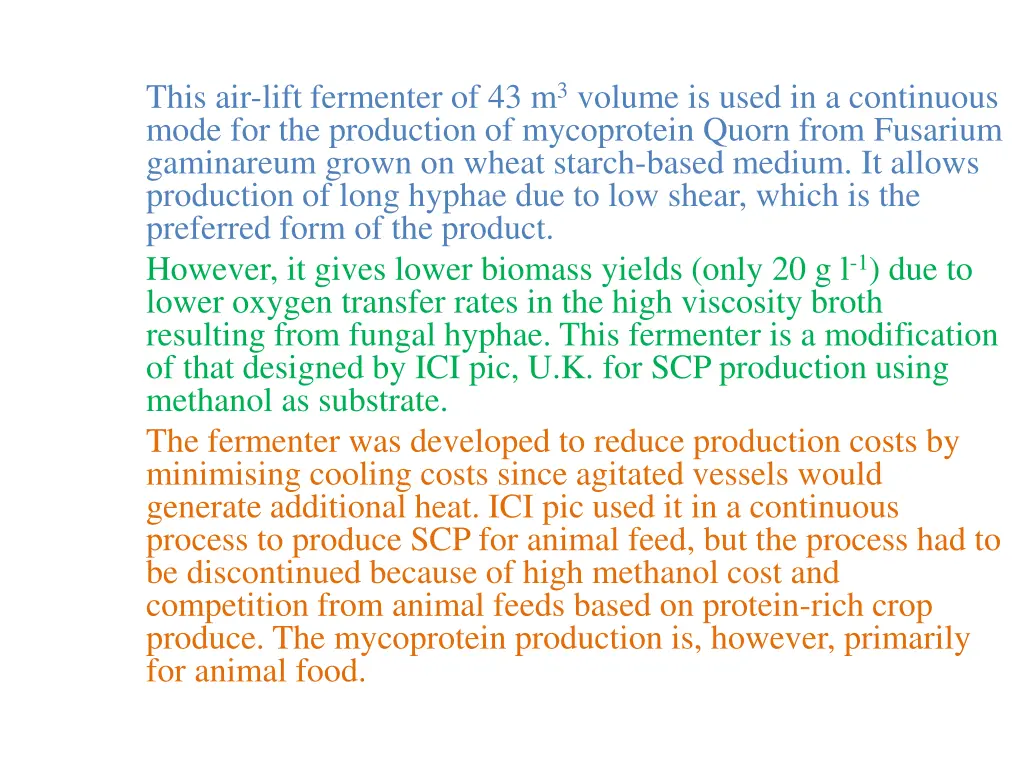 this air lift fermenter of 43 m 3 volume is used