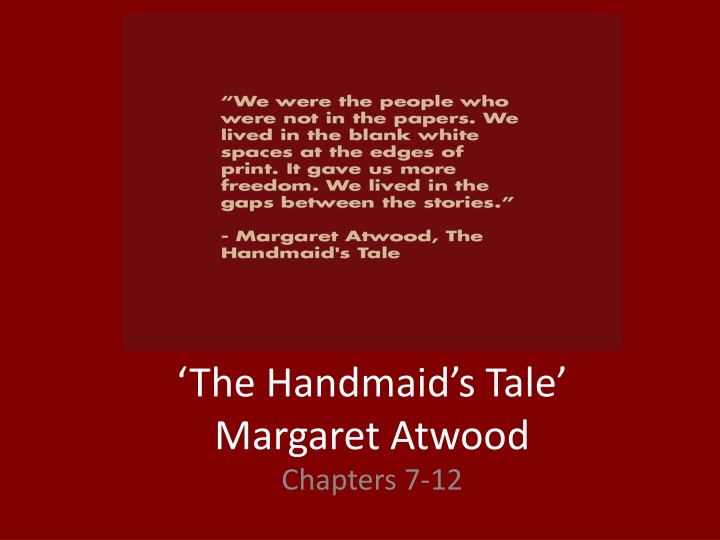 the handmaid s tale margaret atwood chapters 7 12