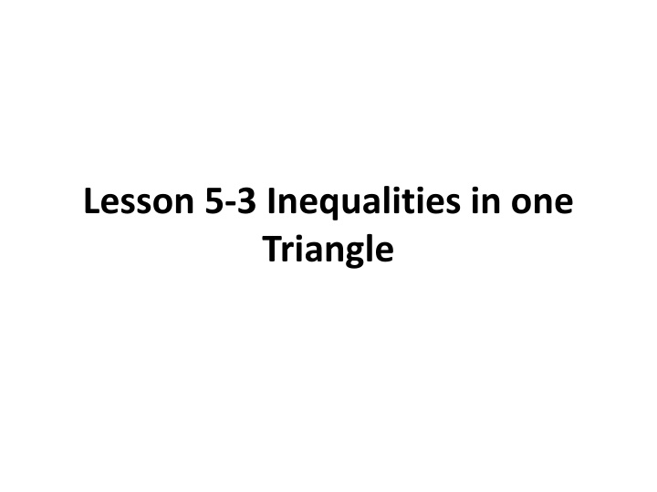 lesson 5 3 inequalities in one triangle