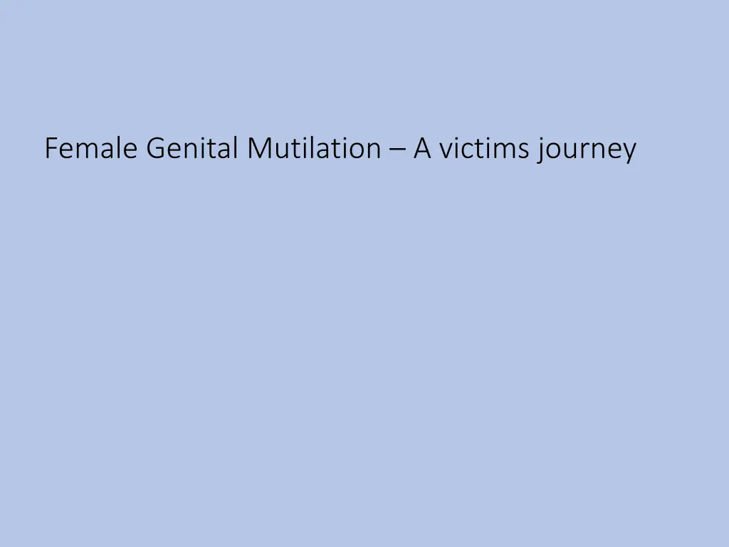 female genital mutilation a victims journey