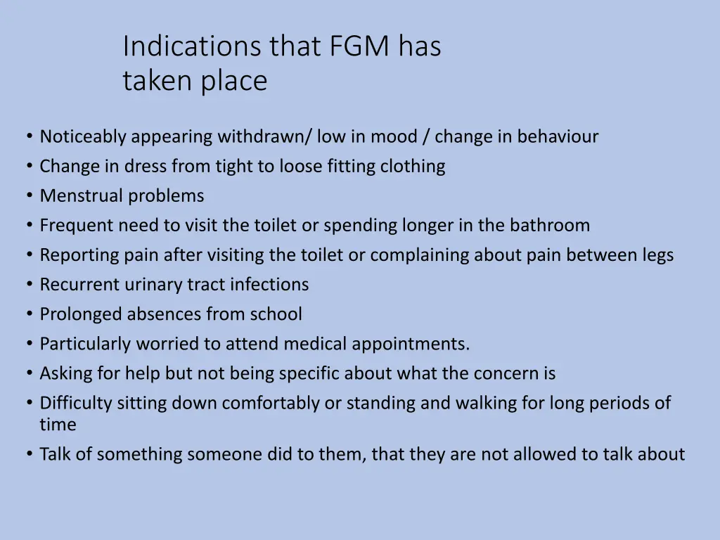 indications that fgm has taken place