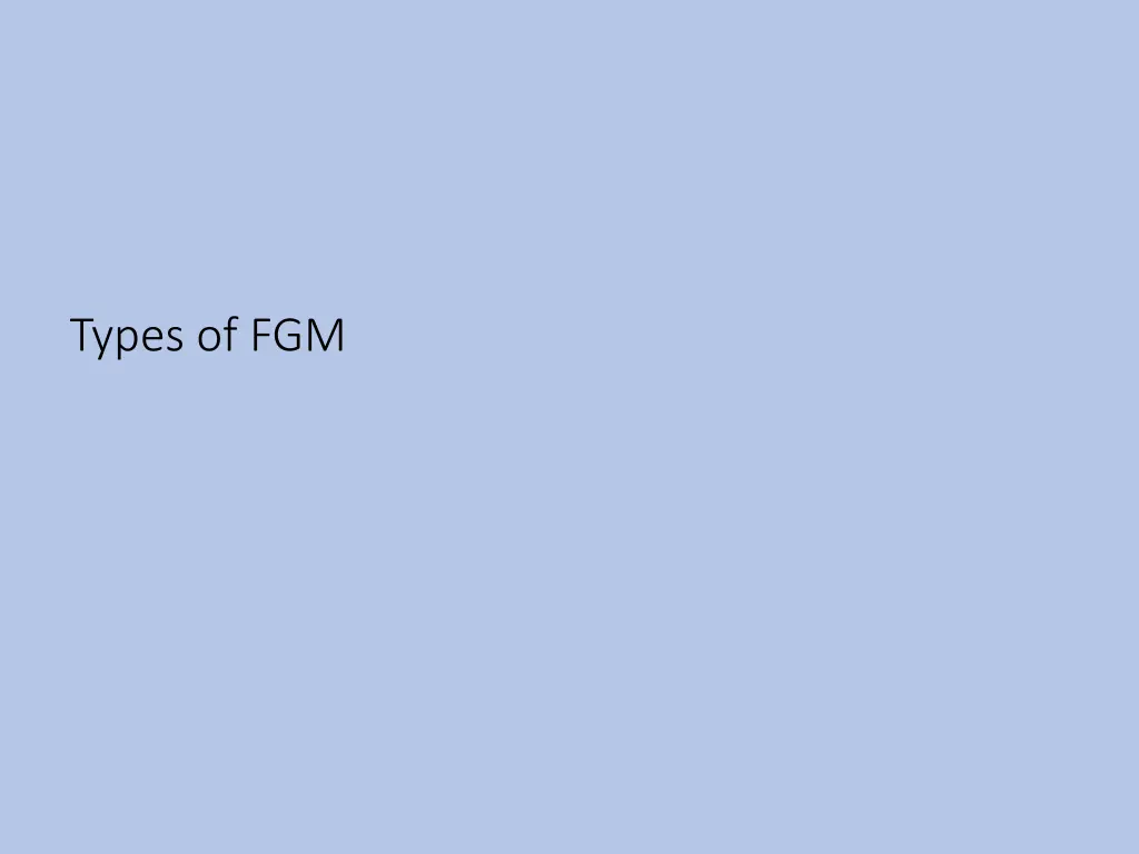 types of fgm